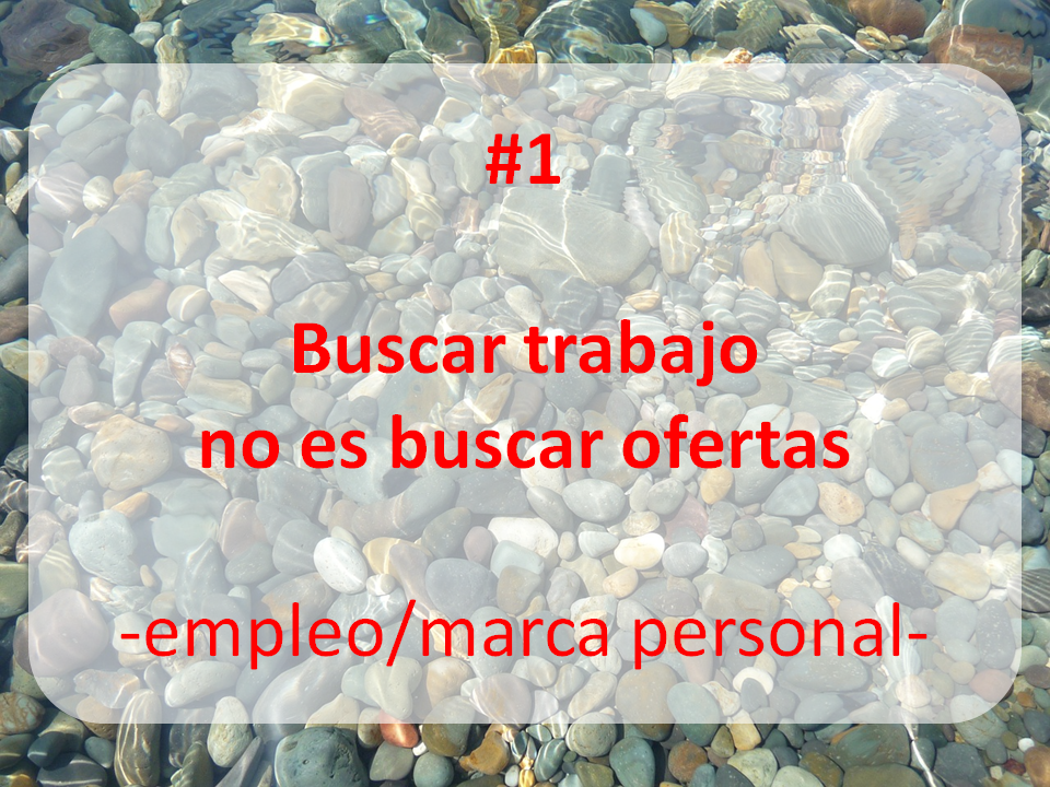 enlace al artículo: BUSCAR TRABAJO NO ES BUSCAR OFERTAS