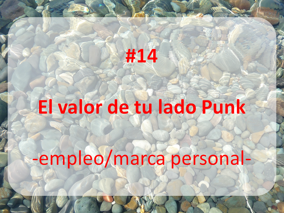 enlace al artículo: EL VALOR DE TU LADO PUNK