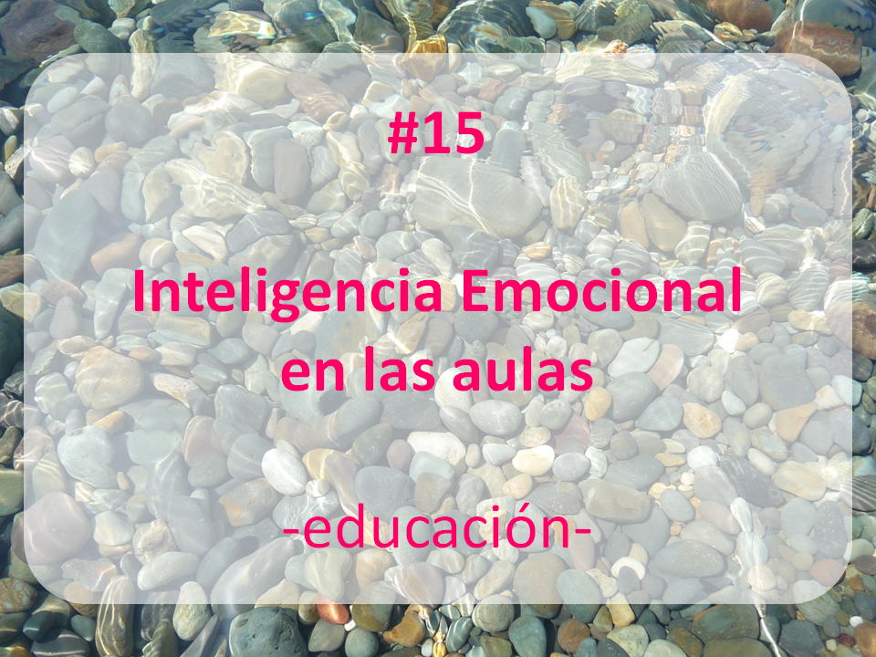 enlace al artículo: INTELIGENCIA EMOCIONAL EN LAS AULAS